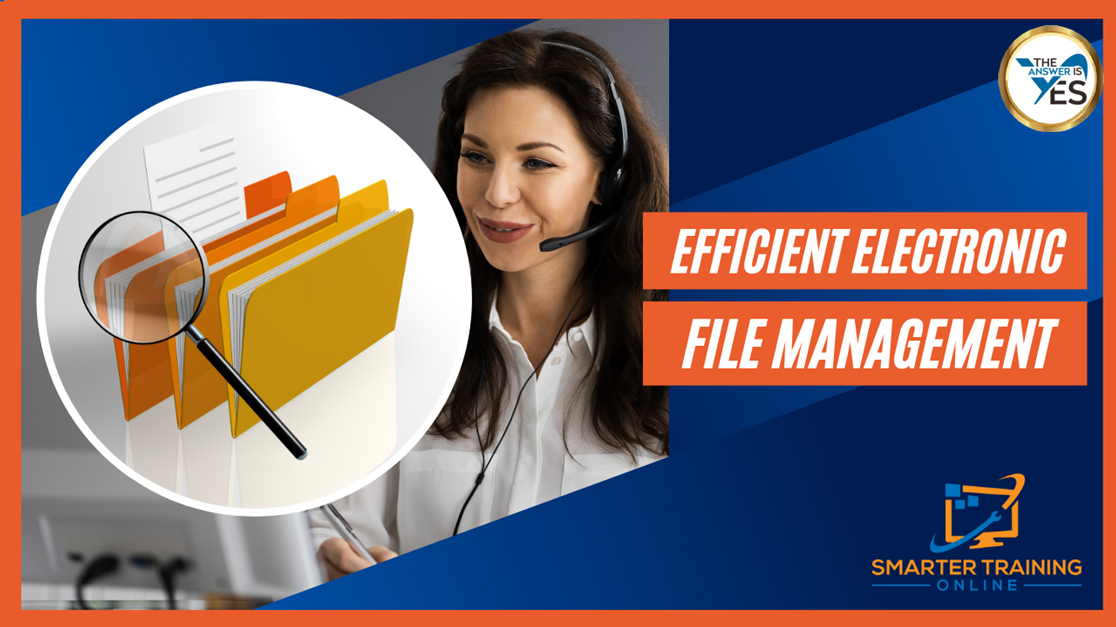 Efficient Electronic File Management