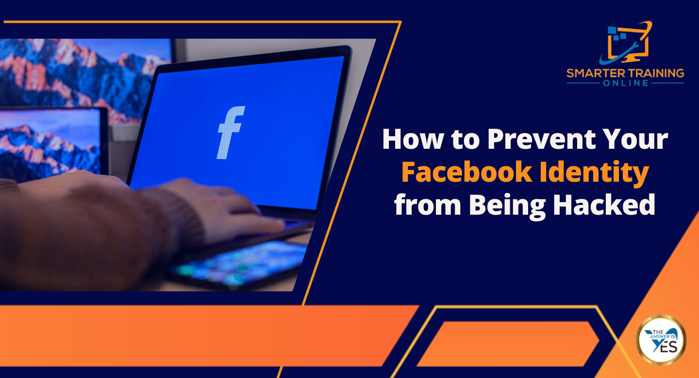 How to Prevent Your Facebook Identity from Being Hacked
