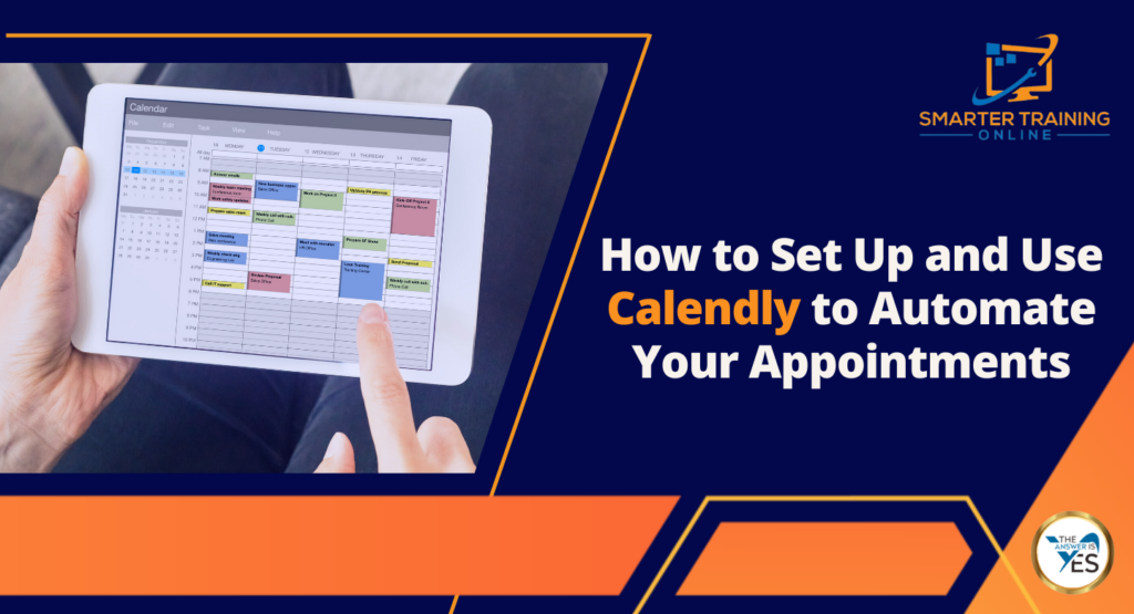 How to Set Up and Use Calendly to Automate Your Appointments