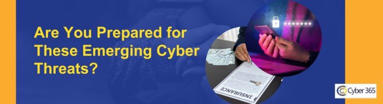 Are You Prepared for These Emerging Cyber Threats?