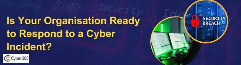 Is Your Organisation Ready to Respond to a Cyber Incident?