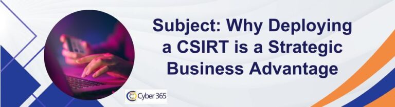 Why Deploying a CSIRT is a Strategic Business Advantage
