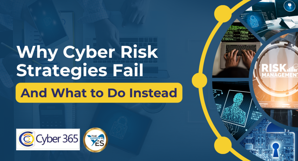 Why_Cyber_Risk_Strategies_Fail_(And_What_to_Do_Instead)